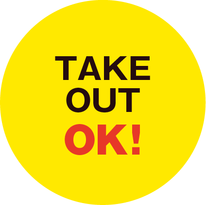 TAKE OUT OK!